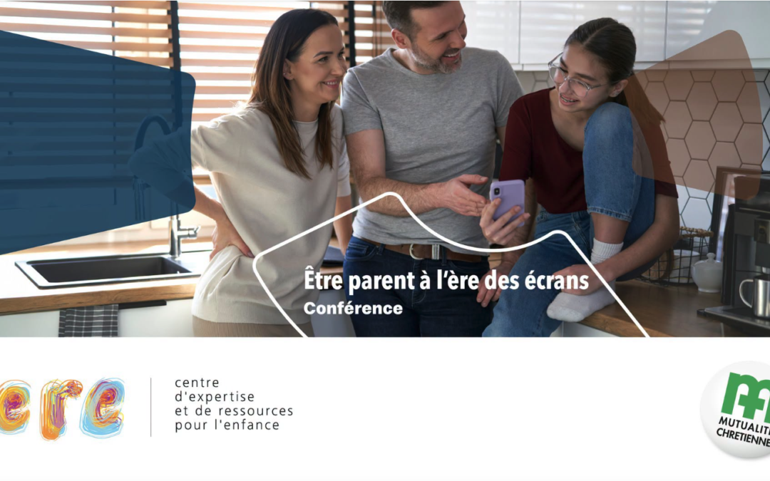 Conférence – Être parent à l&rsquo;ère des écrans