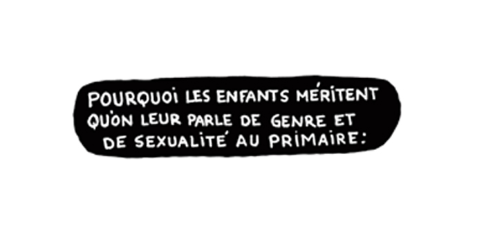 Pourquoi les enfqnts méritent qu'on leur parle de genre et de sexualité au primaire