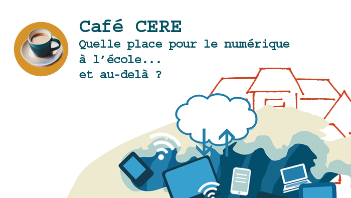 Quelle place pour le numérique à l’école… et au-delà ?